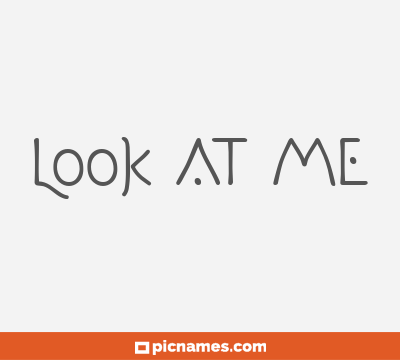 Look At Me